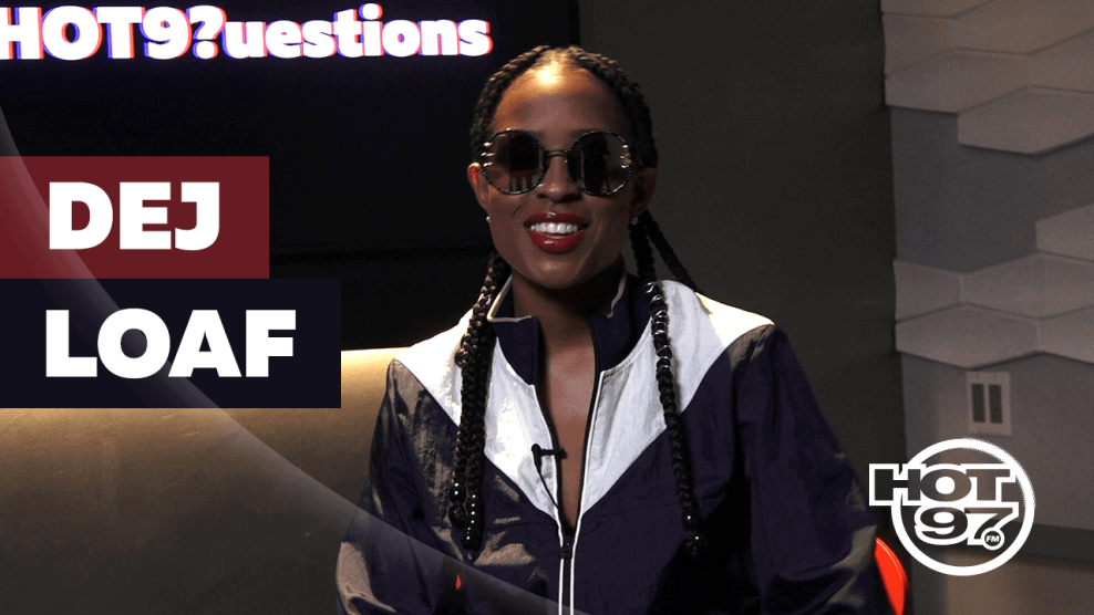 Hot 97 Hot 9?uestions Dej Loaf