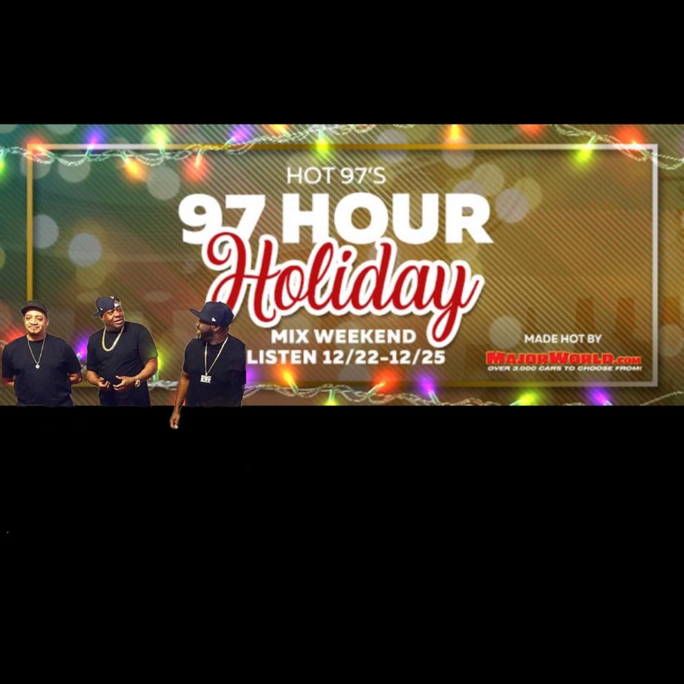 Hot 97 97 Hour Holiday Mix Weekend Listen 12/22 - 12/25