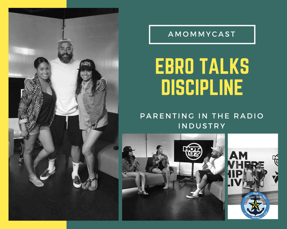 AMommyCast Ebro Talks Discipline Parenting in the Radio Culture
