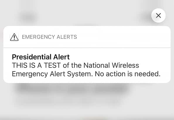 Screen Show of Presidential alert reading "THIS IS A TEST of the National Wireless Emergency Alert System. No Action is Needed."