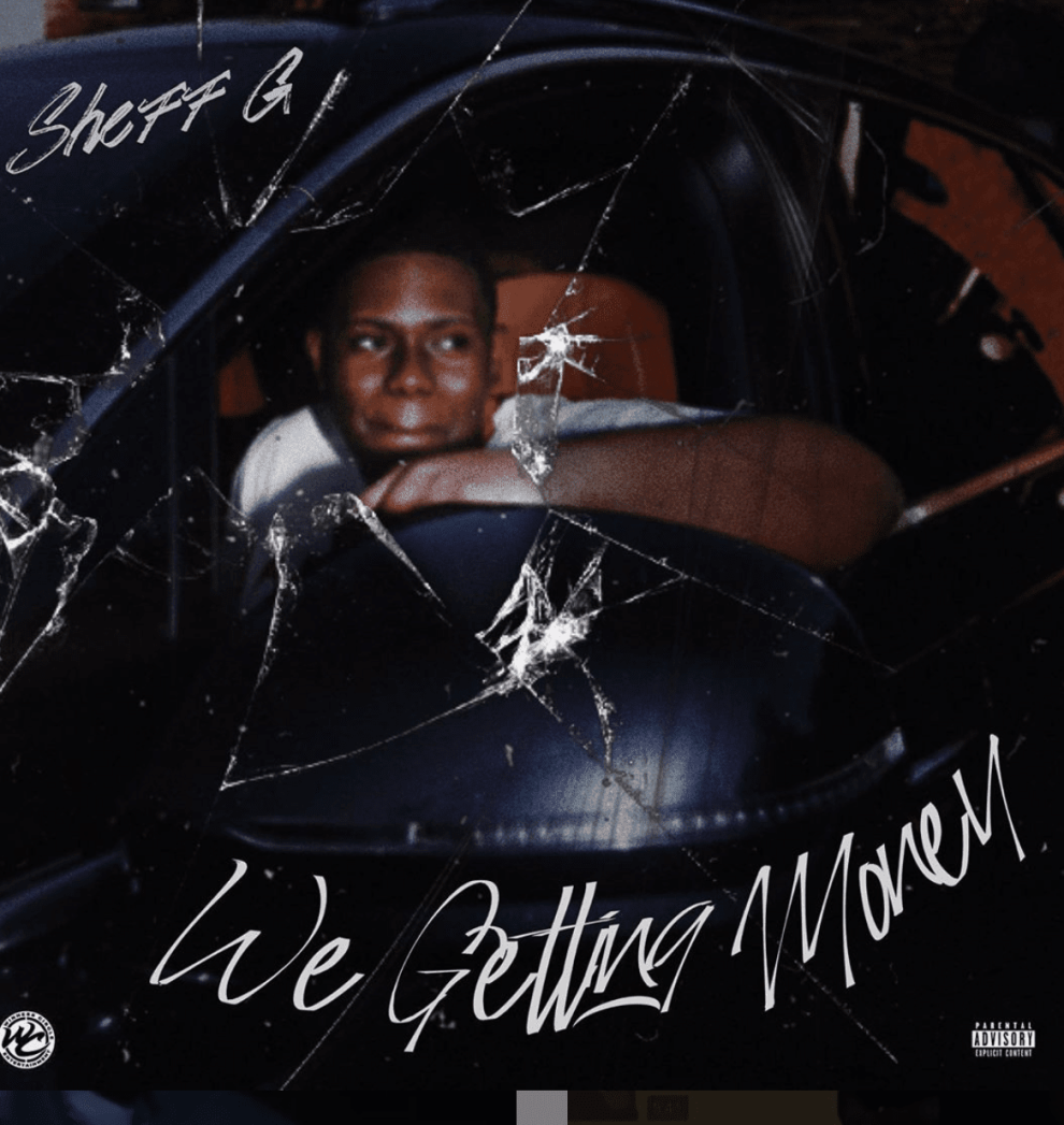 Sheff G cover art for "we getting money"