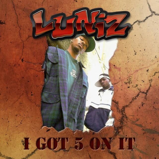 Luniz - I Got 5 On It