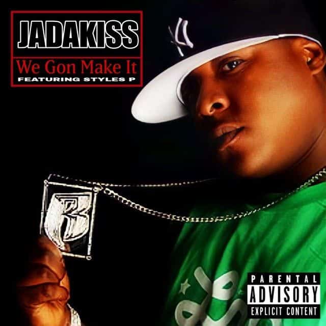 Jadakiss We Gon Make It