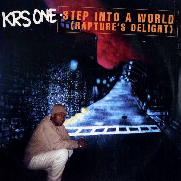 KRS-One -  Step into a World (Rapture's Delight)