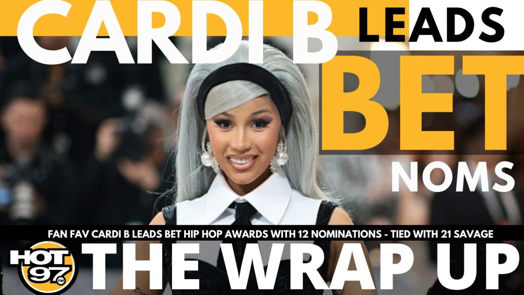 Cardi B. & 21 Savage Lead BET Hip Hop Award Noms, Wu’s 36 Chambers Anniversary Shows